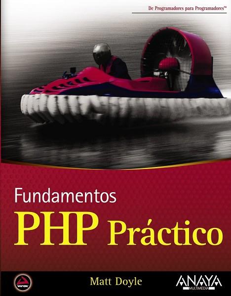 FUNDAMENTOS PHP PRACTICO | 9788441526891 | DOYLE, MATT | Llibreria Drac - Librería de Olot | Comprar libros en catalán y castellano online