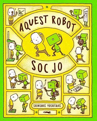 AQUEST ROBOT SOC JO | 9788412078961 | YOSHITAKE, SHINSUKE | Llibreria Drac - Librería de Olot | Comprar libros en catalán y castellano online