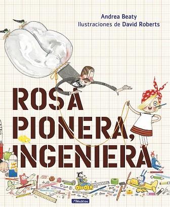 ROSA PIONERA, INGENIERA | 9788448850968 | BEATY, ANDREA; ROBERTS, DAVID | Llibreria Drac - Librería de Olot | Comprar libros en catalán y castellano online