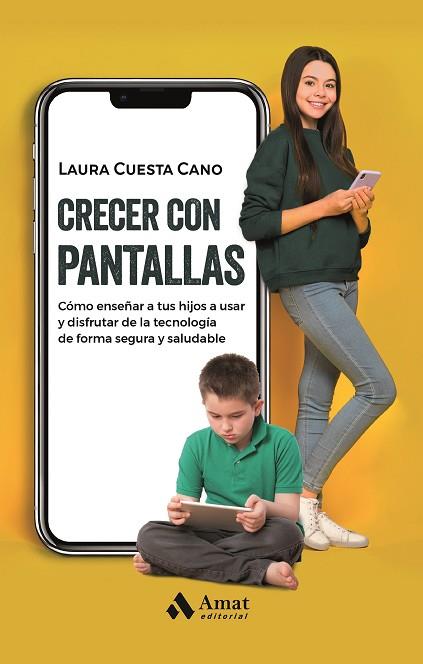 CRECER CON PANTALLAS | 9788419341761 | CUESTA CANO, LAURA | Llibreria Drac - Llibreria d'Olot | Comprar llibres en català i castellà online