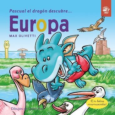 PASCUAL EL DRAGÓN DESCUBRE EUROPA | 9788417210694 | OLIVETTI, MAX | Llibreria Drac - Llibreria d'Olot | Comprar llibres en català i castellà online