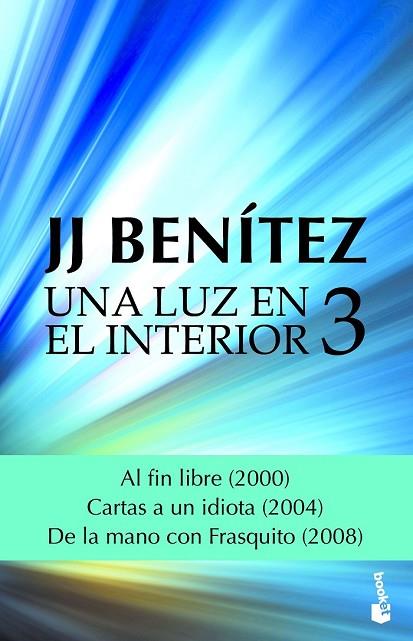 LUZ EN EL INTERIOR, UNA. VOLUMEN 3 | 9788408182337 | BENÍTEZ, J. J. | Llibreria Drac - Llibreria d'Olot | Comprar llibres en català i castellà online