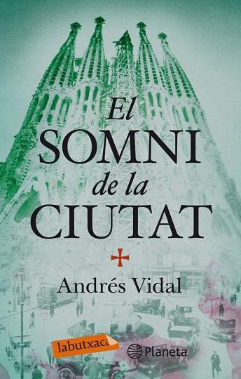 SOMNI DE LA CIUTAT, EL | 9788499306735 | VIDAL, ANDRES | Llibreria Drac - Librería de Olot | Comprar libros en catalán y castellano online