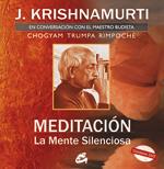 MEDITACION LA MENTE SILENCIOSA (+ DVD) | 9788484452485 | KRISHNAMURTI, J. | Llibreria Drac - Librería de Olot | Comprar libros en catalán y castellano online