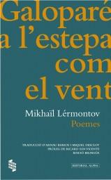 GALOPARE A L'ESTEPA COM EL VENT. POEMES | 9788498592313 | LERMONTOV, MIKHAIL | Llibreria Drac - Librería de Olot | Comprar libros en catalán y castellano online