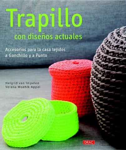 TRAPILLO CON DISEÑOS ACTUALES | 9788498744545 | VAN IMPELEN, HELGRID ; WOEHLK, VERENA | Llibreria Drac - Llibreria d'Olot | Comprar llibres en català i castellà online