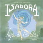 ISADORA. HIJA DE LAS OLAS | 9788412354188 | QUARELLO, SERENELLA; BOCCHI, FABIANA | Llibreria Drac - Llibreria d'Olot | Comprar llibres en català i castellà online