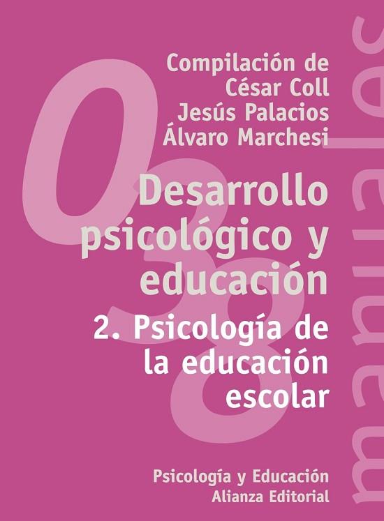 DESARROLLO PSICOLOGICO Y EDUCACION. 2. PSICOLOGIA ED.ESCOLAR | 9788420686851 | COLL; PALACIOS; MARCHESI | Llibreria Drac - Llibreria d'Olot | Comprar llibres en català i castellà online