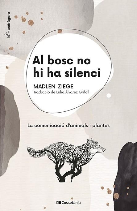 AL BOSC NO HI HA SILENCI | 9788413560663 | ZIEGE, MADLEN | Llibreria Drac - Llibreria d'Olot | Comprar llibres en català i castellà online