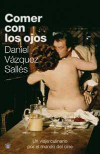 COMER CON LOS OJOS | 9788478715183 | VAZQUEZ, DANIEL | Llibreria Drac - Llibreria d'Olot | Comprar llibres en català i castellà online