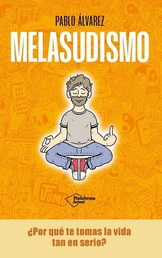 MELASUDISMO | 9788419655943 | ÁLVAREZ, PABLO | Llibreria Drac - Llibreria d'Olot | Comprar llibres en català i castellà online