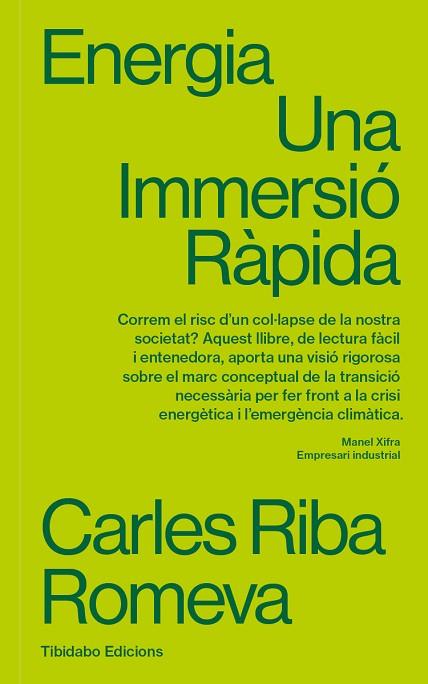 ENERGIA UNA IMMERSIO RAPIDA | 9788410013087 | RIBA, CARLES | Llibreria Drac - Librería de Olot | Comprar libros en catalán y castellano online