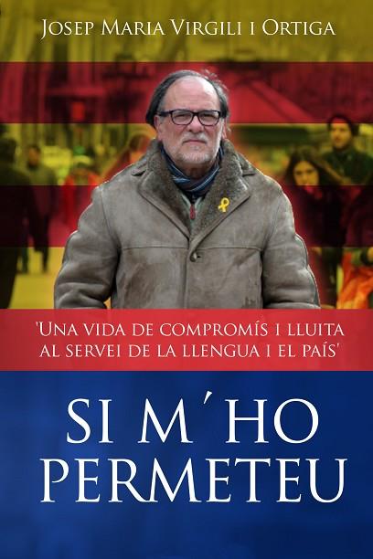 SI M'HO PERMETEU | 9788412527513 | VIRGILI I ORTIGA, JOSEP MARIA | Llibreria Drac - Llibreria d'Olot | Comprar llibres en català i castellà online