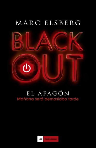 BLACKOUT | 9788415355847 | ELSBERG, MARC | Llibreria Drac - Llibreria d'Olot | Comprar llibres en català i castellà online