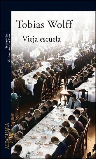 VIEJA ESCUELA | 9788420466576 | WOLFF, TOBIAS | Llibreria Drac - Llibreria d'Olot | Comprar llibres en català i castellà online