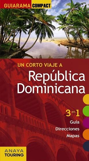 REPÚBLICA DOMINICANA 2016 (GUIARAMA COMPACT) | 9788499356815 | MERINO, IGNACIO | Llibreria Drac - Librería de Olot | Comprar libros en catalán y castellano online