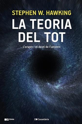 TEORIA DEL TOT, LA | 9788413560762 | HAWKING, STEPHEN W. | Llibreria Drac - Librería de Olot | Comprar libros en catalán y castellano online