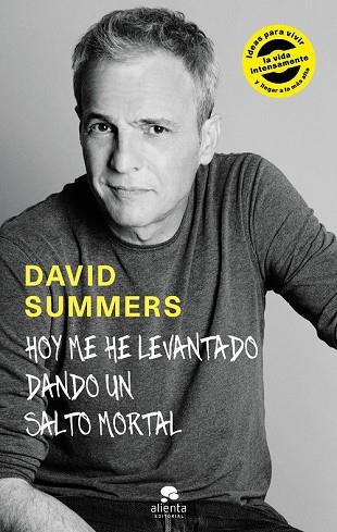 HOY ME HE LEVANTADO DANDO UN SALTO MORTAL | 9788416928378 | SUMMERS, DAVID | Llibreria Drac - Librería de Olot | Comprar libros en catalán y castellano online