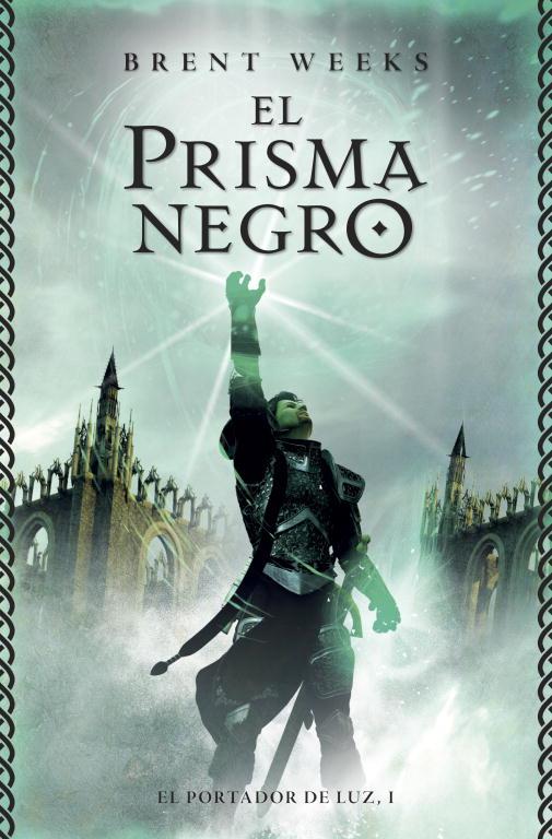 PRISMA NEGRO, EL. EL PORTADOR DE LUZ 1 | 9788401352744 | WEEKS, BRENT | Llibreria Drac - Llibreria d'Olot | Comprar llibres en català i castellà online