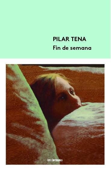 FIN DE SEMANA | 9788412229936 | TENA, PILAR | Llibreria Drac - Llibreria d'Olot | Comprar llibres en català i castellà online