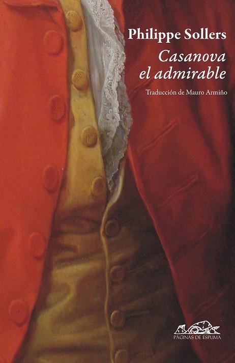 CASANOVA EL ADMIRABLE | 9788483930403 | SOLLERS, PHILIPPE | Llibreria Drac - Llibreria d'Olot | Comprar llibres en català i castellà online