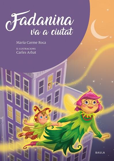 FADANINA VA A CIUTAT | 9788447951635 | ROCA, Mª CARME | Llibreria Drac - Llibreria d'Olot | Comprar llibres en català i castellà online