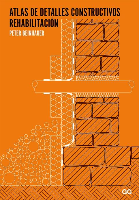 ATLAS DE DETALLES CONSTRUCTIVOS REHABILITACION | 9788425224706 | BEINHAUER, PETER | Llibreria Drac - Librería de Olot | Comprar libros en catalán y castellano online