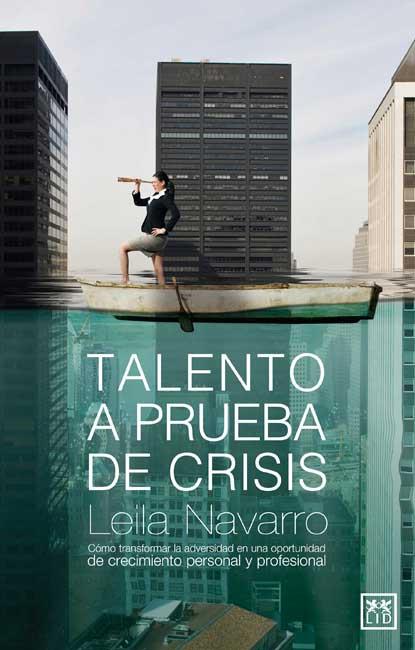 TALENTO A PRUEBA DE CRISIS | 9788483562086 | FERNANDEZ, LEILA MARÍA | Llibreria Drac - Librería de Olot | Comprar libros en catalán y castellano online