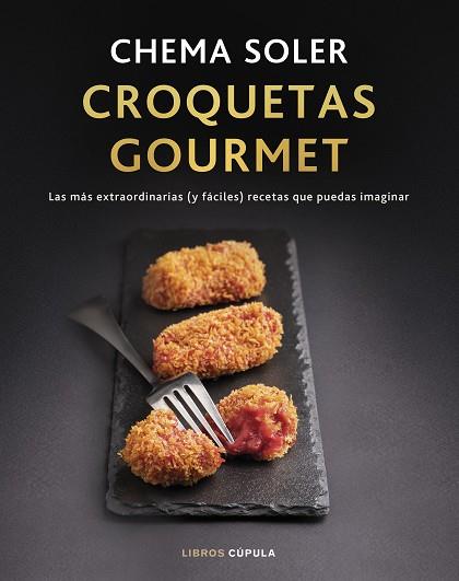 CROQUETAS GOURMET (EDICIÓN TAPA BLANDA) | 9788448041816 | SOLER, CHEMA | Llibreria Drac - Llibreria d'Olot | Comprar llibres en català i castellà online