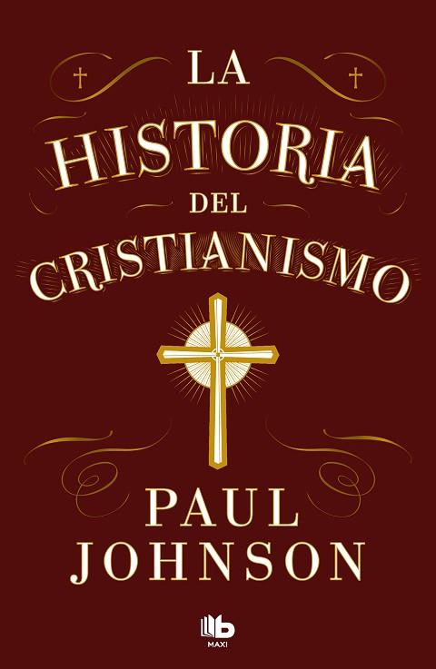 HISTORIA DEL CRISTIANISMO, LA | 9788413147673 | JOHNSON, PAUL | Llibreria Drac - Llibreria d'Olot | Comprar llibres en català i castellà online