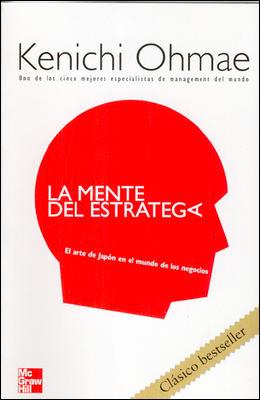 MENTE ESTRATEGA, LA. EL ARTE DE JAPON EN EL MUNDO DE LOS NEG | 9788448142315 | OHMAE, KENICHI | Llibreria Drac - Llibreria d'Olot | Comprar llibres en català i castellà online