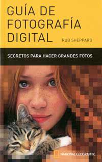 GUIA DE FOTOGRAFIA DIGITAL | 9788482983219 | SHEPPARD, ROB | Llibreria Drac - Llibreria d'Olot | Comprar llibres en català i castellà online