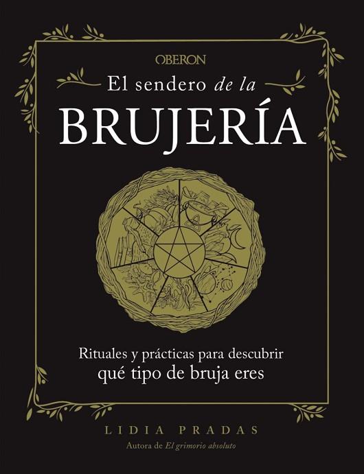 SENDERO DE LA BRUJERÍA, EL | 9788441547902 | PRADAS, LIDIA | Llibreria Drac - Llibreria d'Olot | Comprar llibres en català i castellà online