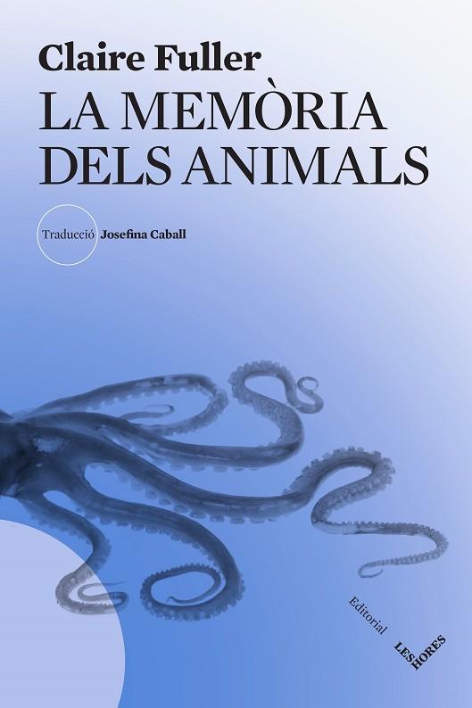 MEMÒRIA DELS ANIMALS, LA | 9788412801019 | FULLER, CLAIRE | Llibreria Drac - Llibreria d'Olot | Comprar llibres en català i castellà online