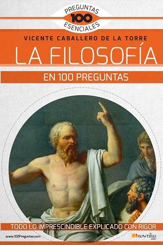 FILOSOFÍA EN 100 PREGUNTAS, LA | 9788499678771 | CABALLERO, VICENTE | Llibreria Drac - Librería de Olot | Comprar libros en catalán y castellano online