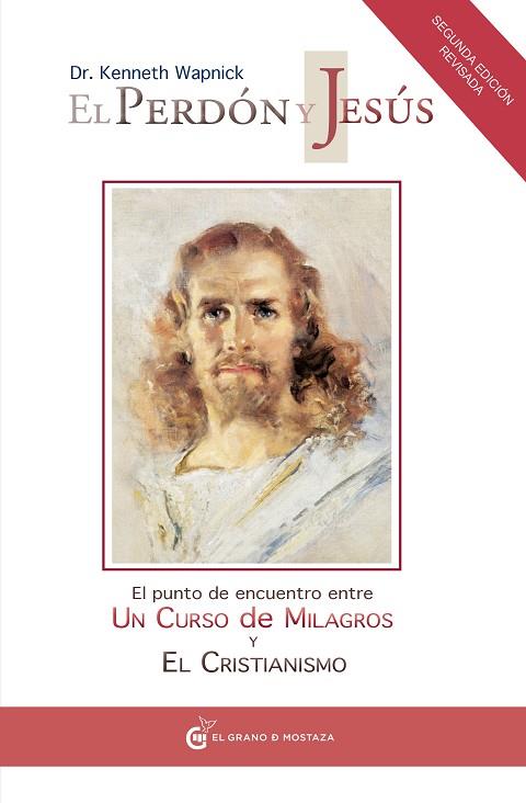 PERDÓN Y JESÚS, EL | 9788493809102 | WAPNICK, KENNETH | Llibreria Drac - Llibreria d'Olot | Comprar llibres en català i castellà online