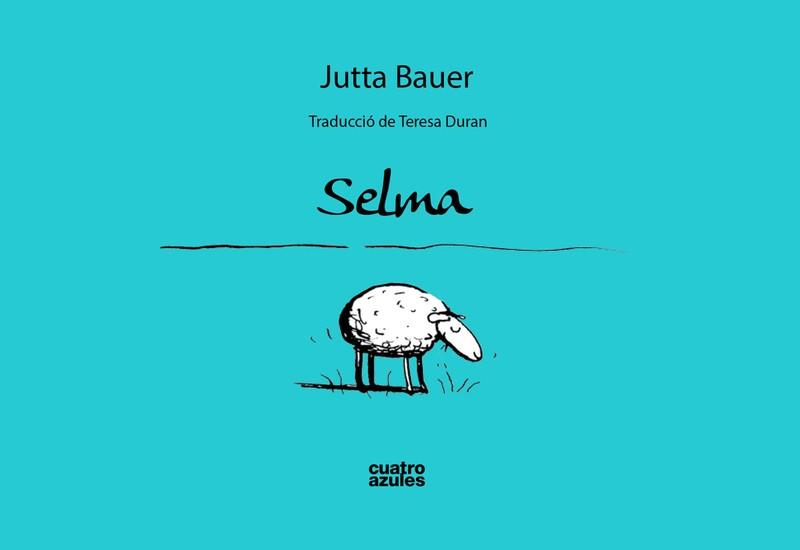 SELMA (CAT) | 9788494186677 | BAUER, JUTTA | Llibreria Drac - Librería de Olot | Comprar libros en catalán y castellano online