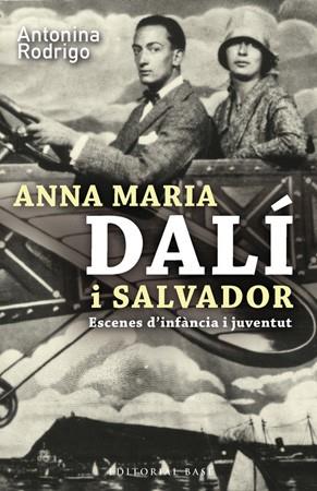 ANNA MARIA DALI I SALVADOR | 9788485031955 | RODRIGO, ANTONINA | Llibreria Drac - Llibreria d'Olot | Comprar llibres en català i castellà online