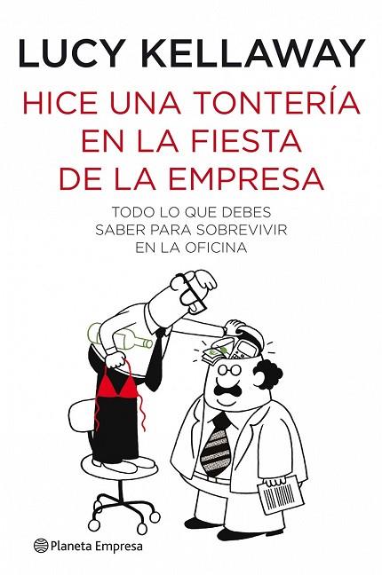 HICE UNA TONTERIA EN LA FIESTA DE LA EMPRESA | 9788408088912 | KELLAWAY, LUCY | Llibreria Drac - Llibreria d'Olot | Comprar llibres en català i castellà online