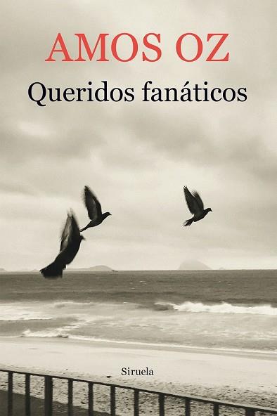 QUERIDOS FANÁTICOS | 9788417308049 | OZ, AMOS | Llibreria Drac - Llibreria d'Olot | Comprar llibres en català i castellà online