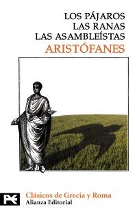 PAJAROS, LOS; RANAS, LAS; ASAMBLEISTAS, LAS | 9788420659572 | ARISTOFANES | Llibreria Drac - Llibreria d'Olot | Comprar llibres en català i castellà online