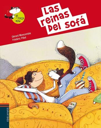 REINAS DEL SOFA, LAS (YO TERESA MIAU 1) | 9788426389367 | MONCOMBLE, GERARD;PILLOT, FREDERIC | Llibreria Drac - Librería de Olot | Comprar libros en catalán y castellano online