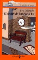 SECRET DE L'ANDANA 13 | 9788466102476 | IBBOTSON, EVA | Llibreria Drac - Llibreria d'Olot | Comprar llibres en català i castellà online