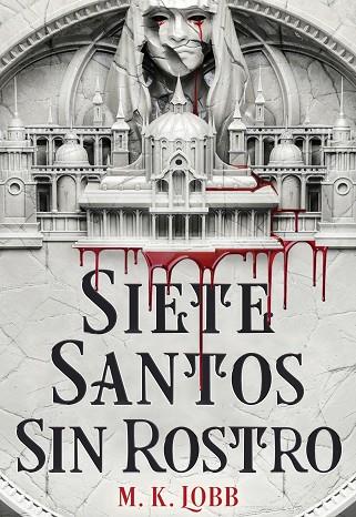 SIETE SANTOS SIN ROSTRO | 9788419266620 | LOBB, M. K. | Llibreria Drac - Llibreria d'Olot | Comprar llibres en català i castellà online