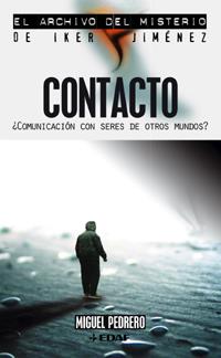 CONTACTO, COMUNICACION CON SERES DE OTROS MUNDOS | 9788441415928 | PEDRERO, MIGUEL | Llibreria Drac - Llibreria d'Olot | Comprar llibres en català i castellà online