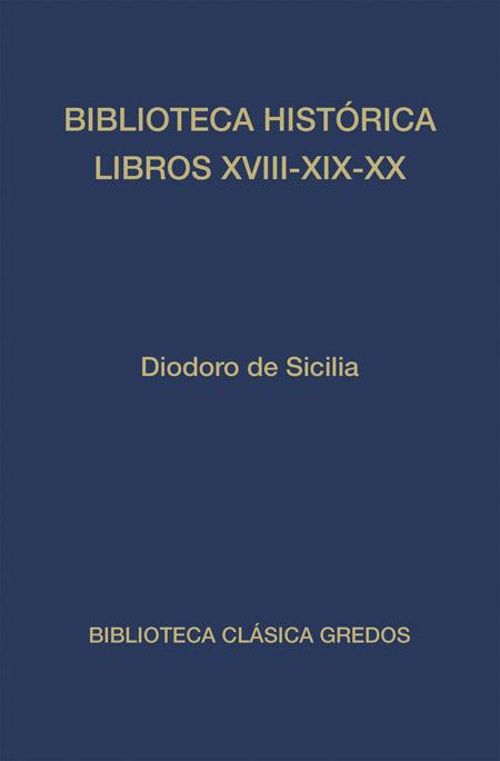 BIBLIOTECA HISTÓRICA LIBROS XVIII-XX | 9788424926120 | DE SICILIA , DIODORO | Llibreria Drac - Llibreria d'Olot | Comprar llibres en català i castellà online