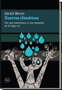 GUERRAS CLIMATICAS | 9788492946273 | WELZER, HARALD | Llibreria Drac - Librería de Olot | Comprar libros en catalán y castellano online