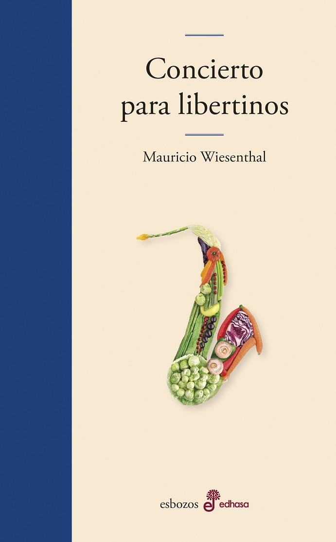 CONCIERTO PARA LIBERTINOS | 9788435011495 | WIESENTHAL, MAURICIO | Llibreria Drac - Llibreria d'Olot | Comprar llibres en català i castellà online