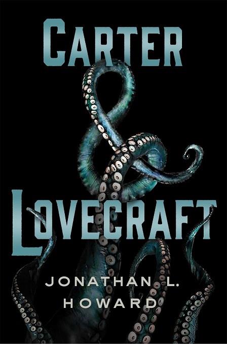 CARTER & LOVECRAFT | 9788416387298 | HOWARD, JONATHAN | Llibreria Drac - Llibreria d'Olot | Comprar llibres en català i castellà online