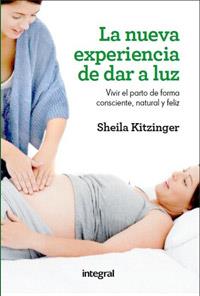 NUEVA EXPERIENCA DE DAR A LUZ, LA | 9788415541134 | KITZINGER, SHEILA | Llibreria Drac - Llibreria d'Olot | Comprar llibres en català i castellà online